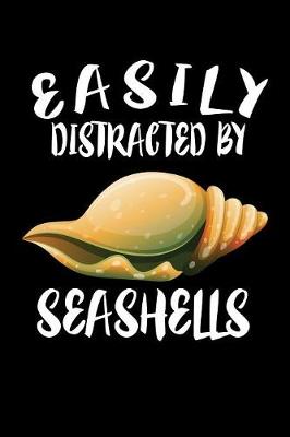 Book cover for Easily Distracted By Seashells