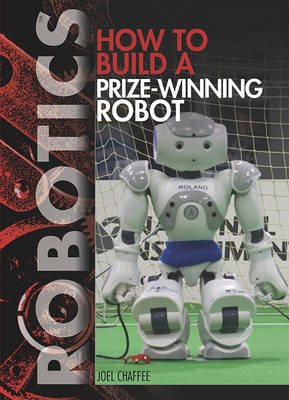 Book cover for How to Build a Prize-Winning Robot