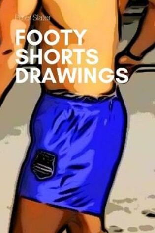 Cover of Footy Shorts Drawing