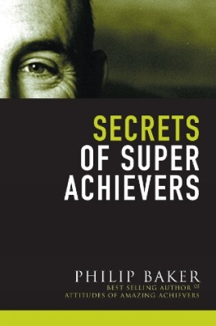 Cover of Secrets of Super Achievers