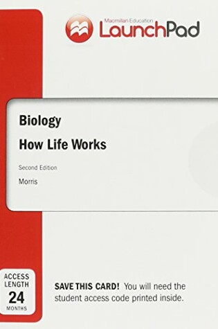 Cover of LaunchPad for Biology: How Life Works (12 Month Access Card)