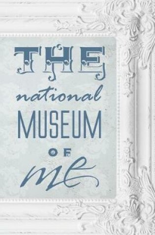 Cover of The national museum of me
