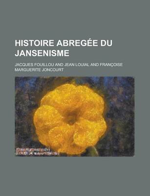 Book cover for Histoire Abregee Du Jansenisme