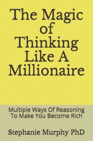 Cover of The Magic of Thinking Like A Millionaire