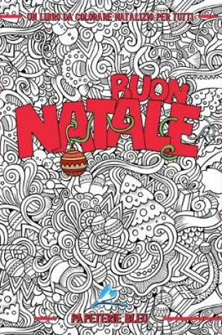 Cover of Un libro da colorare natalizio per tutti
