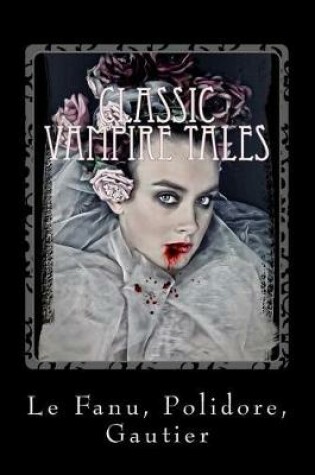 Cover of Classic Vampire Tales