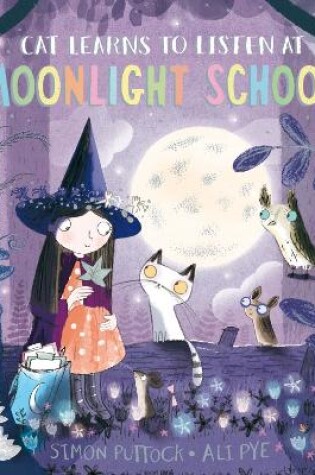 Cover of Cat Learns to Listen at Moonlight School