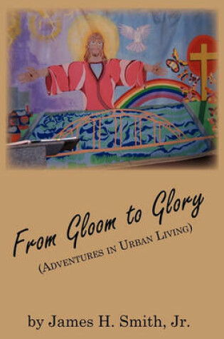 Cover of From Gloom to Glory