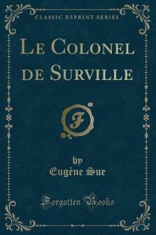 Cover of Le Colonel de Surville (Classic Reprint)