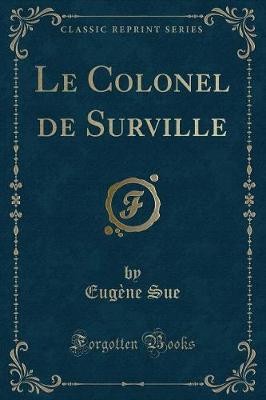 Book cover for Le Colonel de Surville (Classic Reprint)