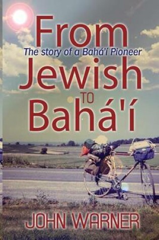 Cover of From Jewish to Baha'i