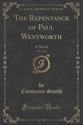 Book cover for The Repentance of Paul Wentworth, Vol. 1 of 3