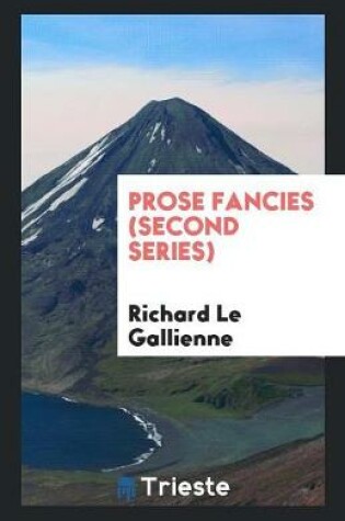 Cover of Prose Fancies (Second Series)