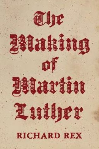 Cover of The Making of Martin Luther