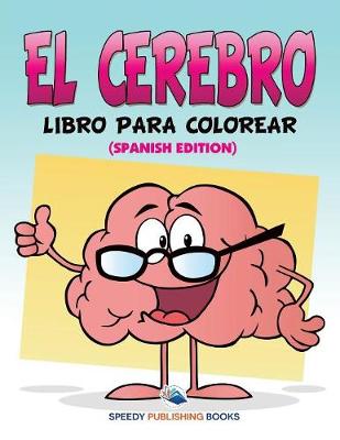 Book cover for El Cerebro Libro Para Colorear (Spanish Edition)