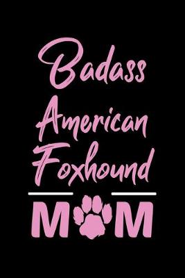 Book cover for Badass American Foxhound Mom