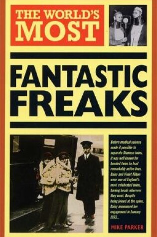 Cover of World's Most Fantastic Freaks