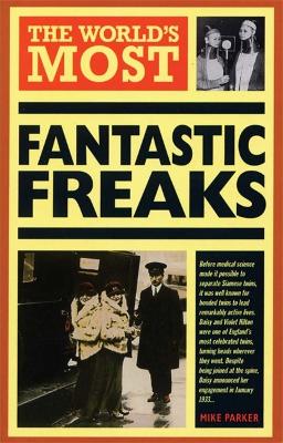 Book cover for World's Most Fantastic Freaks