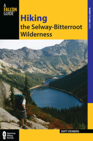 Cover of Hiking the Selway-Bitterroot Wilderness