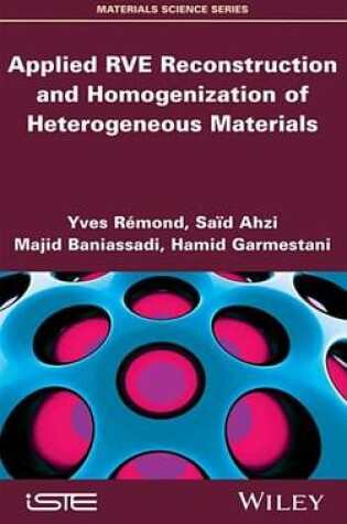 Cover of Applied RVE Reconstruction and Homogenization of Heterogeneous Materials