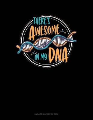 Book cover for There's Awesome in My DNA