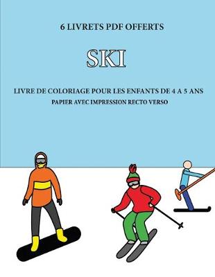 Cover of Livre de coloriage pour les enfants de 4 à 5 ans (Ski)