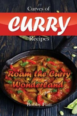 Cover of Curves of Curry Recipes