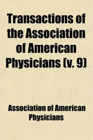 Cover of Transactions of the Association of American Physicians (Volume 9)