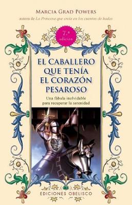 Book cover for El Caballero Que Tenia El Corazon Pesaroso