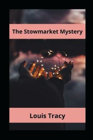 Cover of The Stowmarket Mystery Annotated