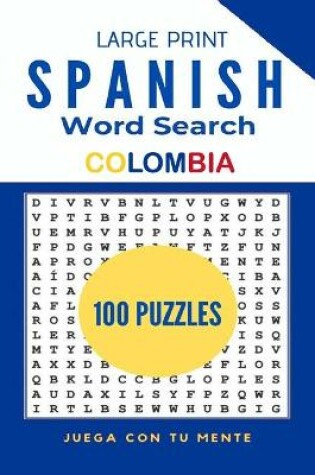 Cover of Large Print Spanish Word Search - Colombia