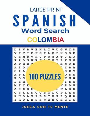 Cover of Large Print Spanish Word Search - Colombia