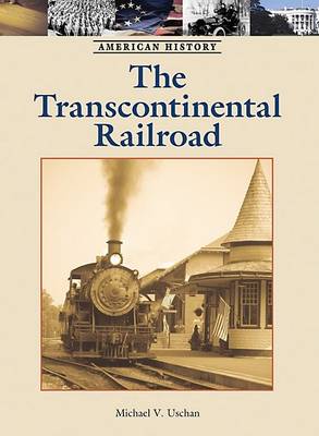 Book cover for The Transcontinental Railroad