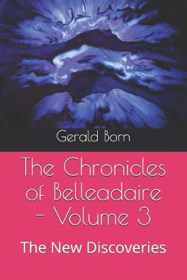 Book cover for The Chronicles of Belleadaire - Volume 3