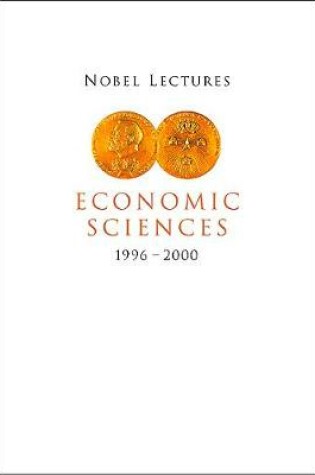 Cover of Nobel Lectures In Economic Sciences, Vol 4 (1996-2000)