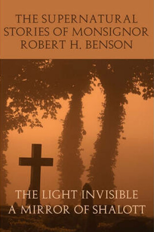 Cover of The Supernatural Stories of Monsignor Robert H. Benson