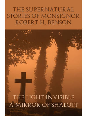 Book cover for The Supernatural Stories of Monsignor Robert H. Benson