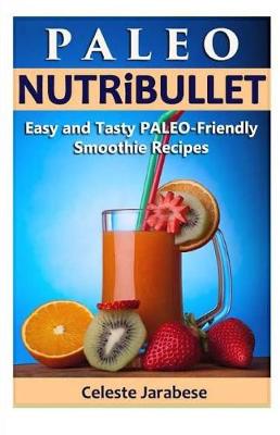 Book cover for PALEO-Friendly NUTRiBULLET RECIPES