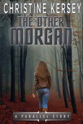 Book cover for The Other Morgan (a Parallel Story)