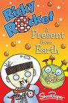 Book cover for Ricky Rocket - A Present from Earth