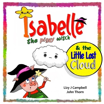 Book cover for Isabelle the Piggy Witch and the Little Lost Cloud