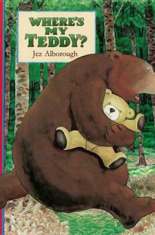 Cover of Where's My Teddy?