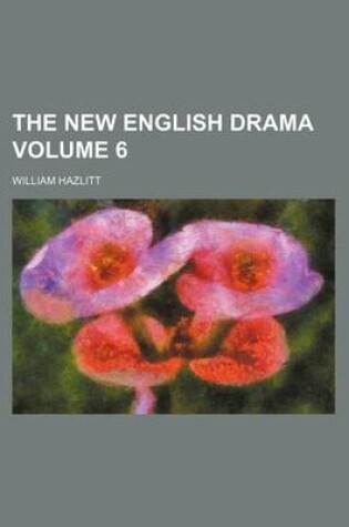 Cover of The New English Drama Volume 6