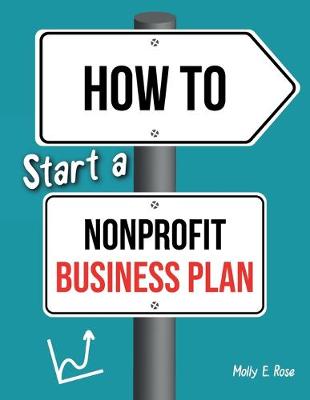 Book cover for How To Start A Nonprofit Business Plan