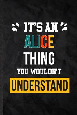 Book cover for It's an Alice Thing You Wouldn't Understand