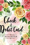 Book cover for Check and Debit Card Register