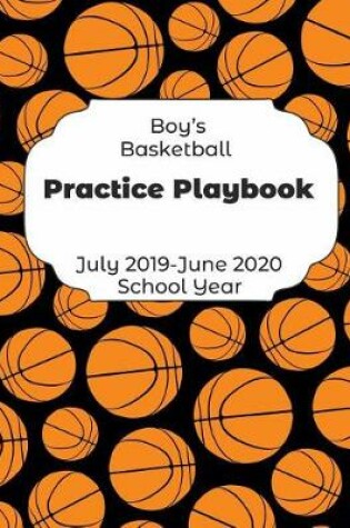 Cover of Boys Basketball Practice Playbook July 2019 - June 2020 School Year