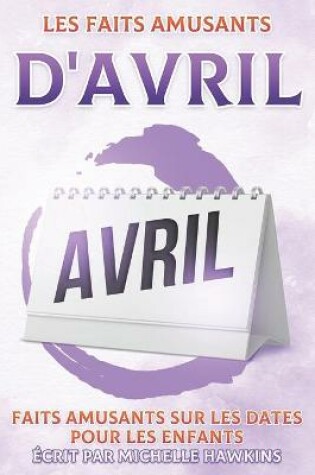 Cover of Les faits amusants d'avril