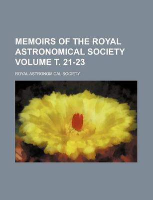 Book cover for Memoirs of the Royal Astronomical Society Volume . 21-23