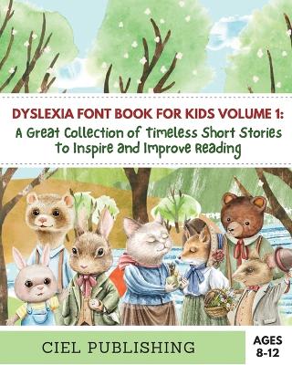 Book cover for Dyslexia Font Book for Kids Volume 1